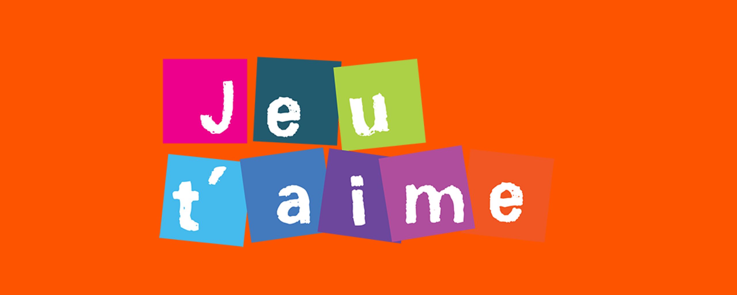 26/27 – Rencontres Jeu t&rsquo;aime